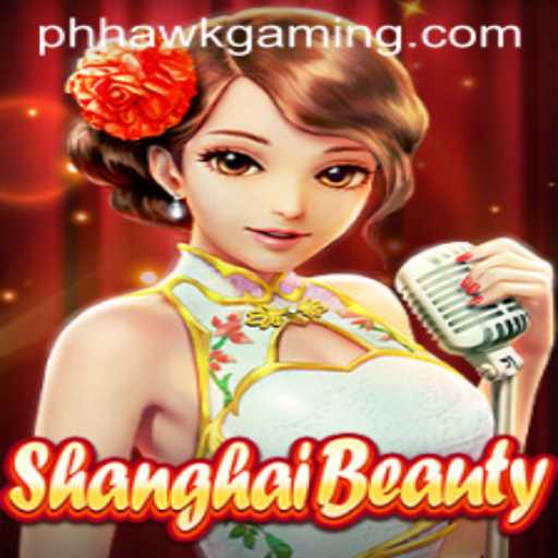 Discovering ShanghaiBeauty: A Deep Dive into HawkGaming's Latest Sensation